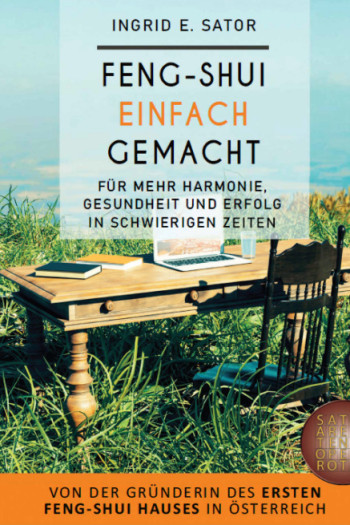 Feng-Shui Einfach gemacht | Ingrid Sator